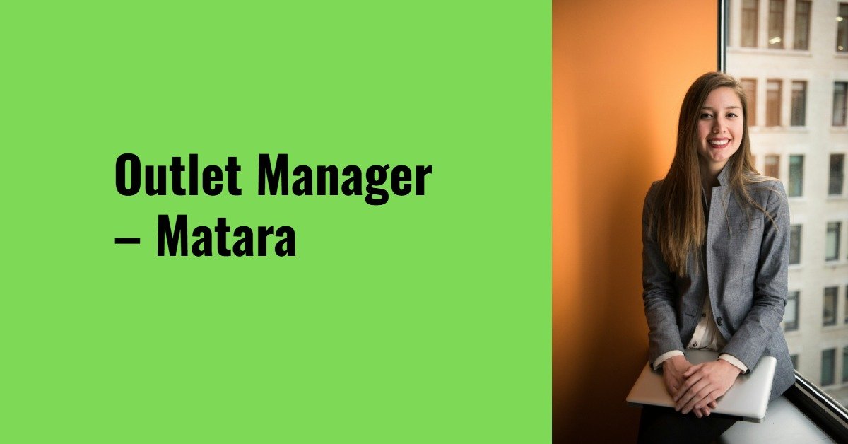 Outlet Manager – Matara