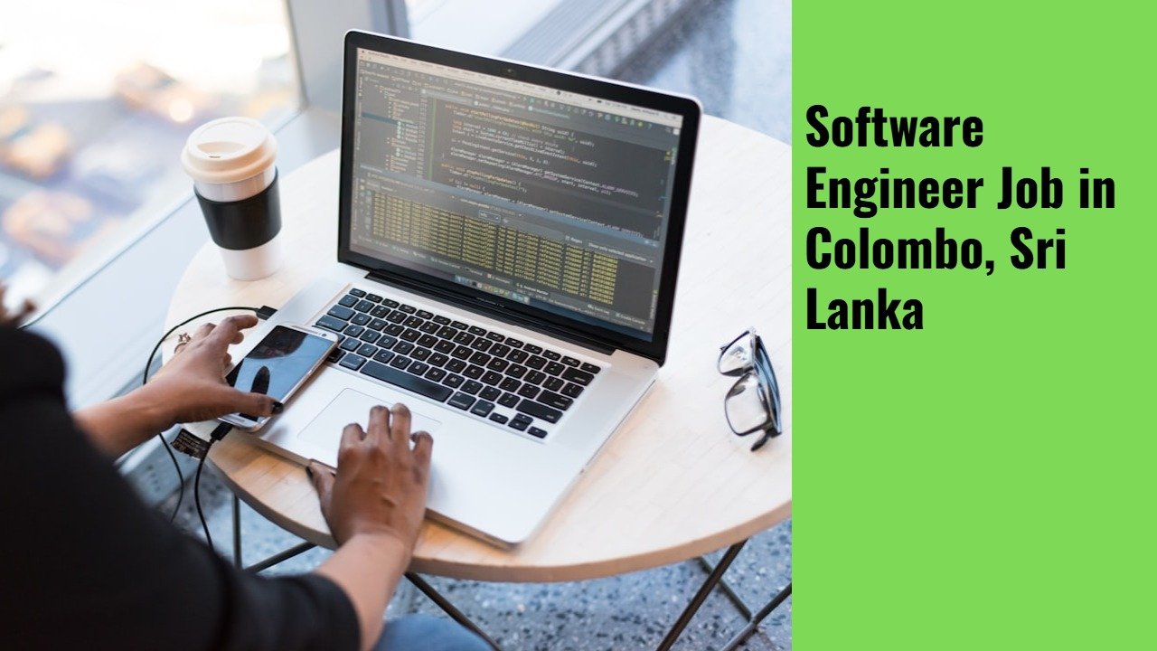 Software Engineer Job in Colombo, Sri Lanka